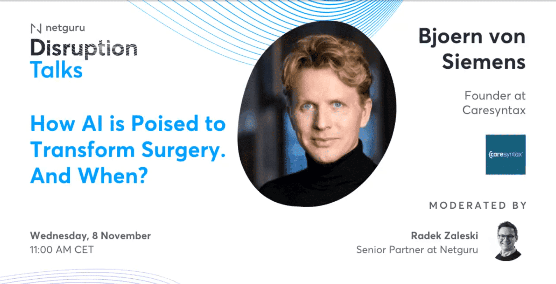 Disruption Talks: How AI is Poised to Transform Surgery. And When? With Bjoern von Siemens